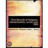 Vital Records Of Kingston, Massachusetts, To The Year 1850 door .