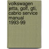 Volkswagen Jetta, Golf, Gti, Cabrio Service Manual 1993-99 door Robert Bentley