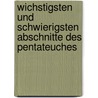 Wichstigsten Und Schwierigsten Abschnitte Des Pentateuches by Ernst Wilhelm Hengstenberg