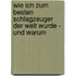 Wie ich zum besten Schlagzeuger der Welt wurde - und warum