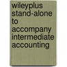 Wileyplus Stand-Alone To Accompany Intermediate Accounting by Jerry J. Weygandt