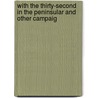 With The Thirty-Second in the Peninsular and Other Campaig by Henry Ross-Lewin