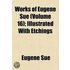 Works Of Eugene Sue (Volume 16); Illustrated With Etchings