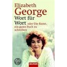 Wort für Wort oder Die Kunst, ein gutes Buch zu schreiben door Susan Elizabeth George