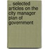 .. Selected Articles On The City Manager Plan Of Government