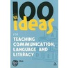 100 Ideas for Teaching Communication, Language and Literacy door Susan Elkins