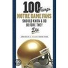 100 Things Notre Dame Fans Should Know & Do Before They Die door John Heisler