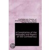 A Compilation Of The Messages And Papers Of The Confederacy door Confederate States of President