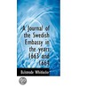 A Journal Of The Swedish Embassy In The Years 1663 And 1664 by Bulstrode Whitelocke