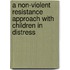 A Non-Violent Resistance Approach With Children In Distress