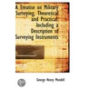 A Treatise On Military Surveying, Theoretical And Practical by George Henry Mendell