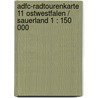 Adfc-radtourenkarte 11 Ostwestfalen / Sauerland 1 : 150 000 by Adfc 11 Radtourenkarte
