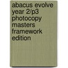 Abacus Evolve Year 2/P3 Photocopy Masters Framework Edition door Ruth Merttens