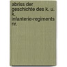 Abriss Der Geschichte Des K. U. K. Infanterie-regiments Nr. door Alexander Ulmansky