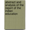 Abstract and Analysis of the Report of the Indian Education door Sir James Johnstone