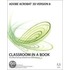Adobe Acrobat 3d Version 8 Classroom In A Book [with Cdrom]