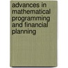 Advances In Mathematical Programming And Financial Planning by Kenneth D. Lawrence
