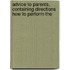 Advice to Parents, Containing Directions How to Perform the