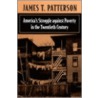 America's Struggle Against Poverty In The Twentieth Century door James T. Patterson