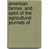 American Farmer, and Spirit of the Agricultural Journals of door Samuel Sands