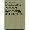 American Homeopathic Journal of Gynaecology and Obstetrics door Onbekend