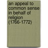 An Appeal To Common Sense In Behalf Of Religion (1766-1772) by James Oswald