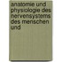 Anatomie Und Physiologie Des Nervensystems Des Menschen Und