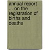 Annual Report ... on the Registration of Births and Deaths by State Michigan. Dept.