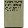 Annual Reports of the Railroad Corporations in the State of door Committee Massachusetts.