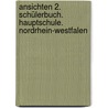 Ansichten 2. Schülerbuch. Hauptschule. Nordrhein-Westfalen door Onbekend
