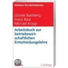 Arbeitsbuch zur betriebswirtschaftlichen Entscheidungslehre by Günter Bamberg
