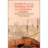 Architects and the 'Building World' from Chambers to Ruskin door Brian Hanson