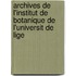 Archives de L'Institut de Botanique de L'Universit de Lige