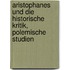 Aristophanes Und Die Historische Kritik, Polemische Studien