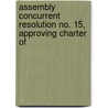 Assembly Concurrent Resolution No. 15, Approving Charter of door Joseph Parker