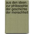 Aus Den Ideen Zur Philosophie Der Geschichte Der Menschheit