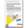 Bankkaufmann/Bankkauffrau: Fit für die mündliche Prüfung by Heinz Rotermund