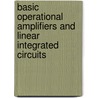 Basic Operational Amplifiers and Linear Integrated Circuits by Thomas L. Floyd