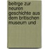 Beitrge Zur Neuren Geschichte Aus Dem Britischen Museum Und