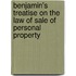 Benjamin's Treatise On The Law Of Sale Of Personal Property