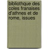 Bibliothque Des Coles Franaises D'Athnes Et de Rome, Issues door Ecole Fran�Aise De Rome