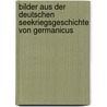 Bilder Aus Der Deutschen Seekriegsgeschichte Von Germanicus door Reinhold Von Werner