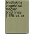 Bntettekrl S Vtsgekrl Szl Magyar Bntet-Trvny (1878. V.T. Cz