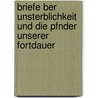 Briefe Ber Unsterblichkeit Und Die Pfnder Unserer Fortdauer by W. Hesse
