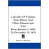 Calendar of Virginia State Papers and Other Manuscripts V10 door Onbekend
