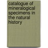 Catalogue of Mineralogical Specimens in the Natural History door T. Takimoto