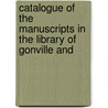 Catalogue of the Manuscripts in the Library of Gonville and door Library Gonville and Ca