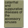 Catarrhal and Suppurative Diseases of the Accessory Sinuses door Ross Hall Skillern