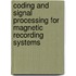 Coding and Signal Processing for Magnetic Recording Systems