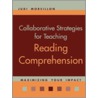 Collaborative Strategies for Teaching Reading Comprehension door Judi Moreillon